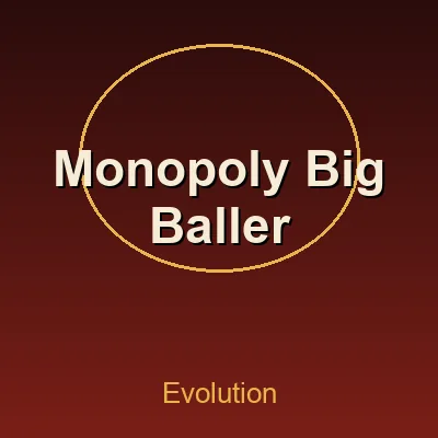 Monopoly Big Baller — Evolution